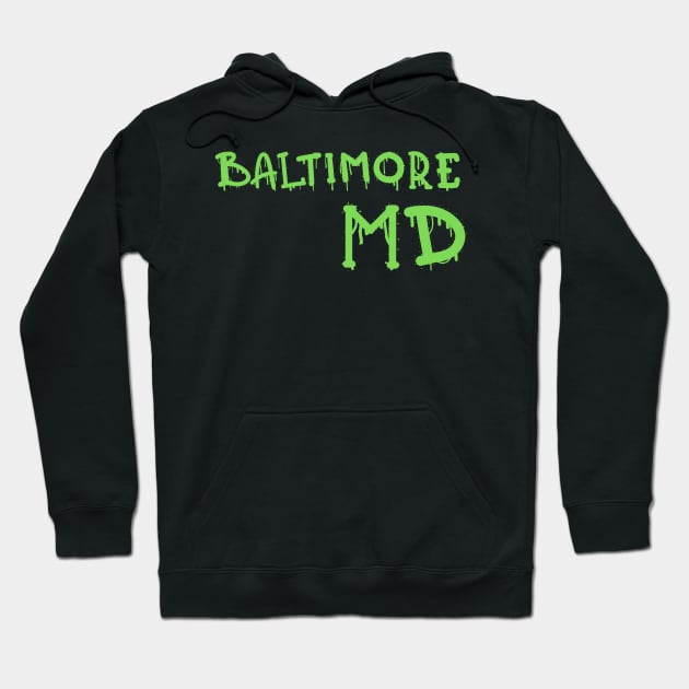 DRIPPY BALTIMORE MARYLAND DESIGN Hoodie by The C.O.B. Store